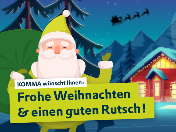 KOMMA wünscht Ihnen ein frohes Weihnachtsfest